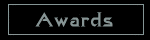 awardsbutton.gif (1511 Byte)